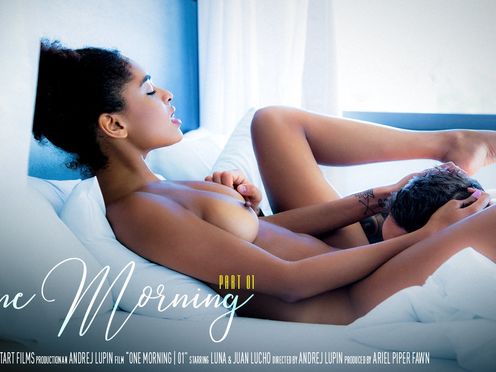 One Morning Part 1 - Luna C & Juan Lucho